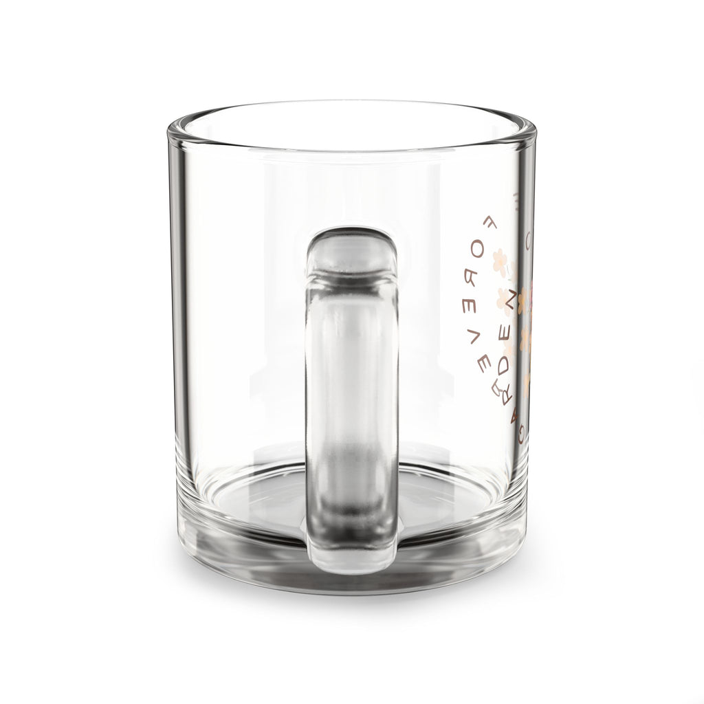 Glass Mug — "Garden Cutie Forever" 10oz Clear Coffee Tea Cup