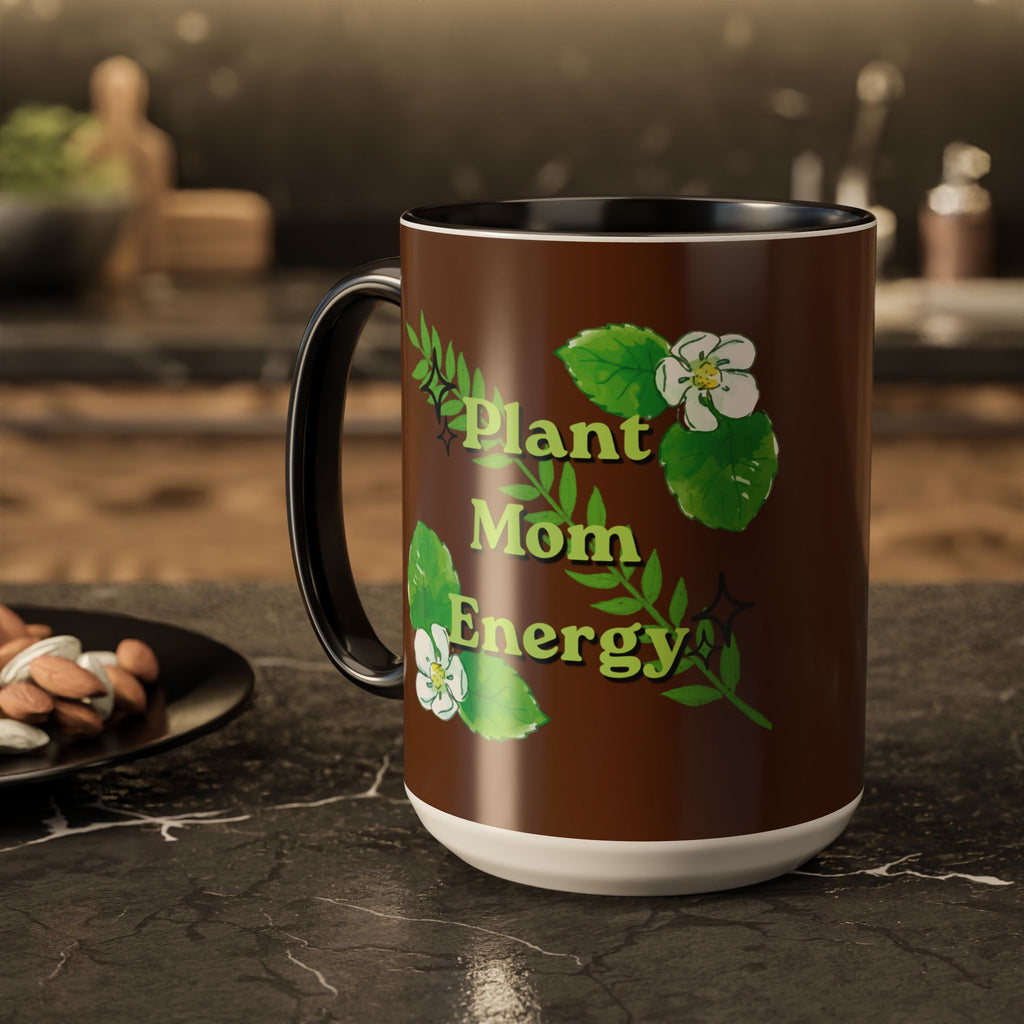 Plant Mom Energy Mug — Botanical Coffee Cup (11oz & 15oz)