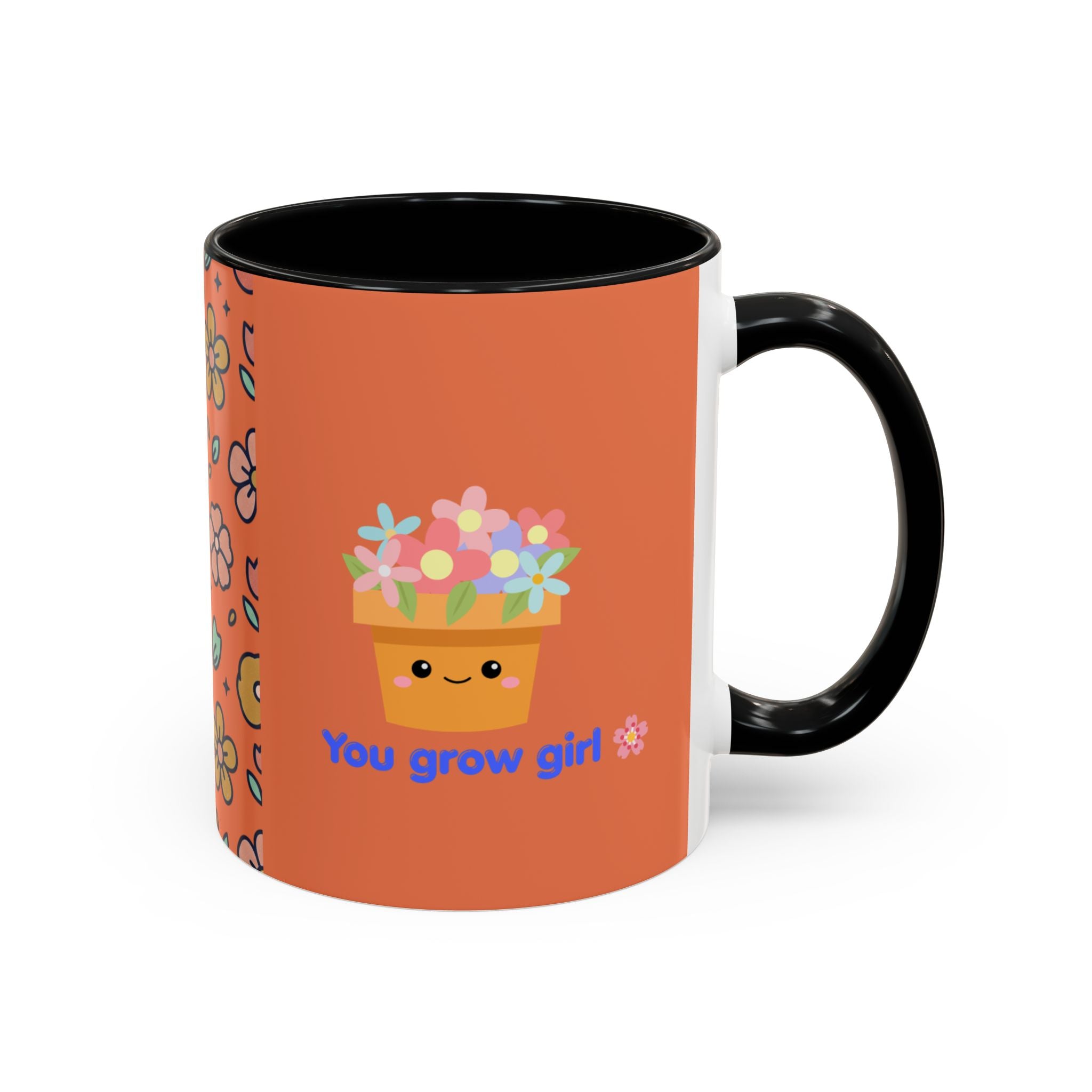 You Grow Girl Floral Coffee Mug — Cute Flower Pot Accent Mug (11oz)