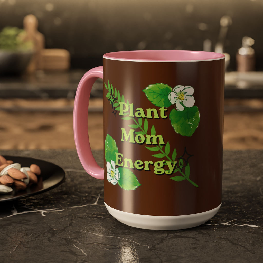 Plant Mom Energy Mug — Botanical Coffee Cup (11oz & 15oz)